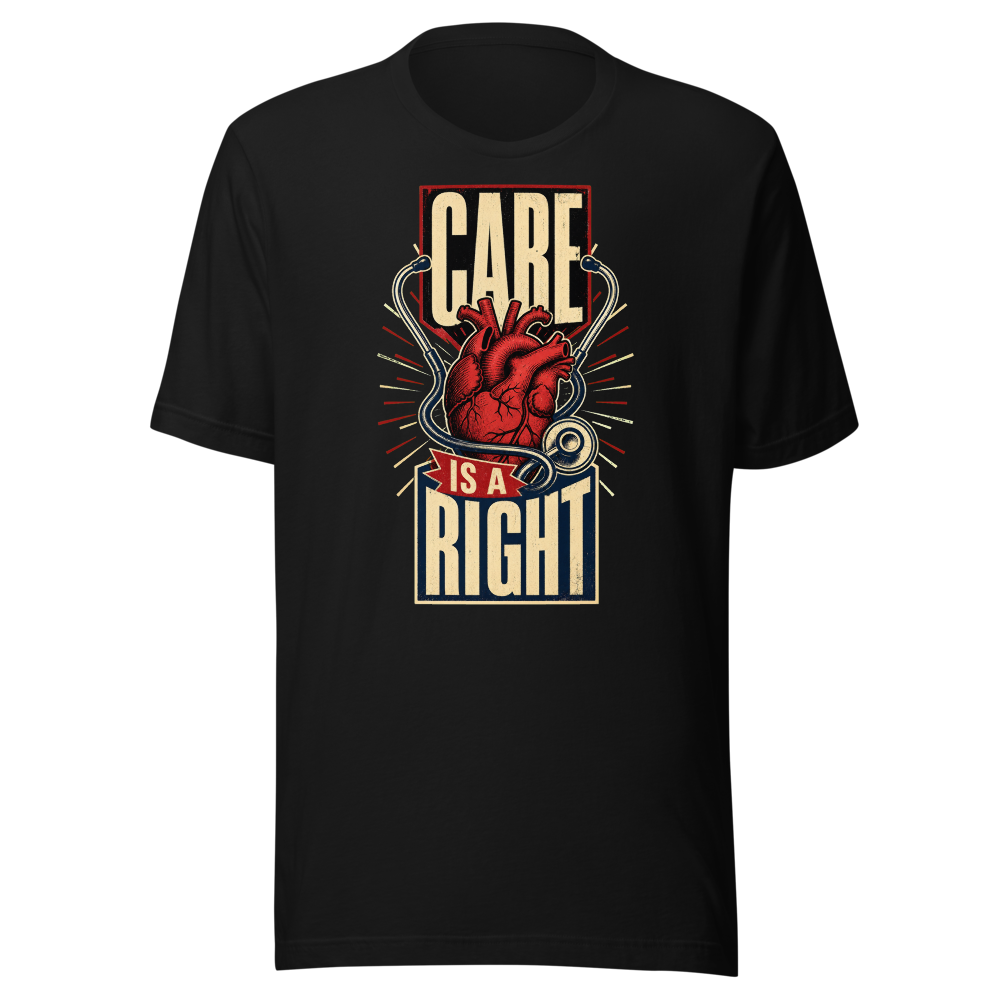 Care Is a Right —