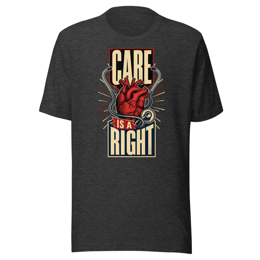Care Is a Right —