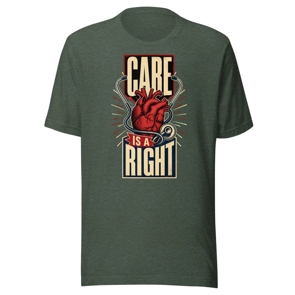 Care Is a Right —